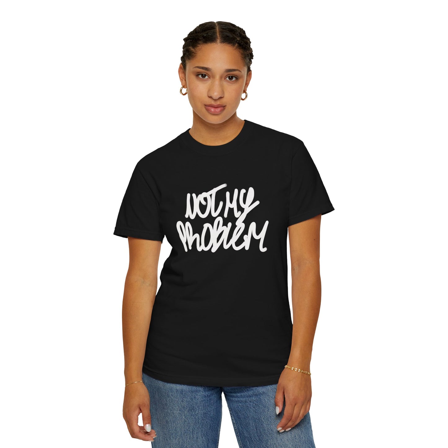 Not My Problem Tee